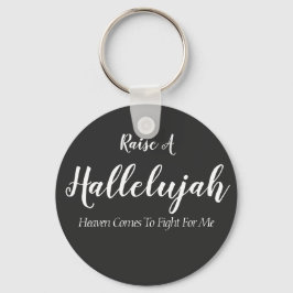 Raise a hallelujah Button Sleutelhanger