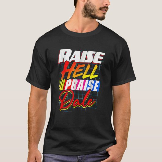 Raise Hell Pgroet Dale  T-shirt (Voorkant)