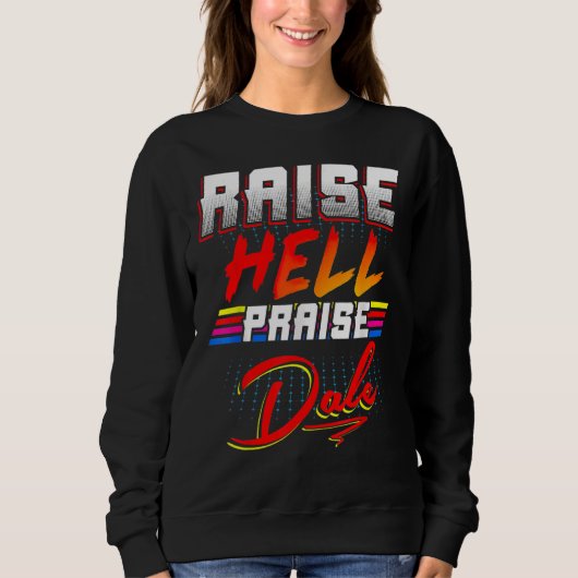 Raise Hell Pgroet Dale Trui (Voorkant)