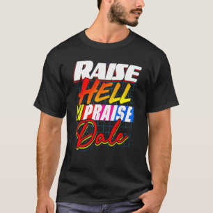 Raise Hell Praise Dale Vintage T-shirt