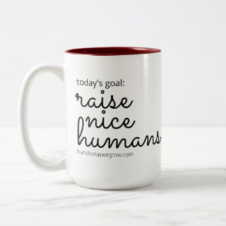 Raise Nice Humans Mok