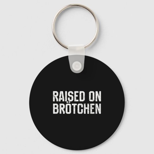 Raised On Brotchen German Bread Roll Funny Food Qu Sleutelhanger (Voorkant)
