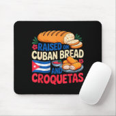 Raised On Cuban Bread And Croquetas Cuba Flag Cuba Muismat (Met muis)