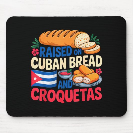Raised On Cuban Bread And Croquetas Cuba Flag Cuba Muismat (Voorkant)