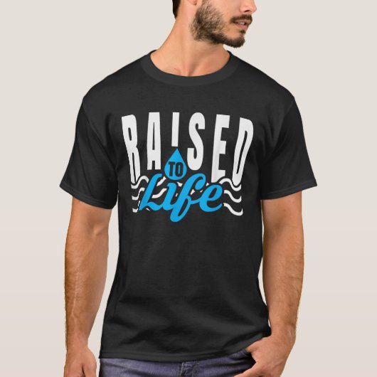 Raised To Life TShirt cadeau Tee for Christian Wat (Devant)