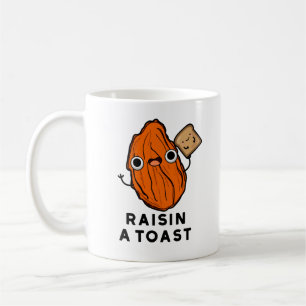 Raisin a Toast Funny Food Pun Koffiemok