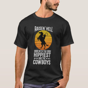 Raisin hel met de hippies en de cowboys t-shirt