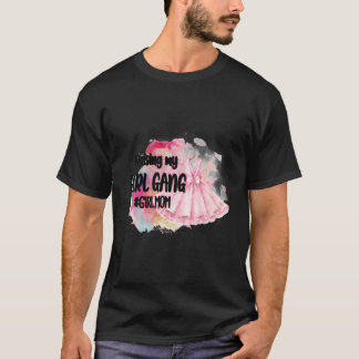 Raising My Girl Gang Girl Mam Trots Mam Van Meisje T-shirt