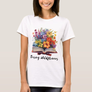 Raising Wildflowers Boek T-shirt