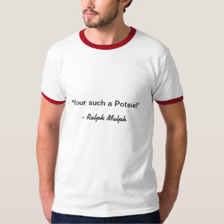 Ralph Malph Quote - Potsie T-shirt