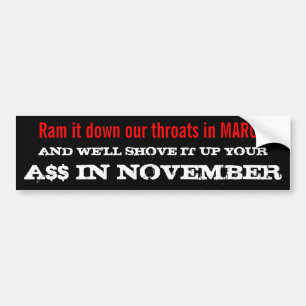 Ram het in onze keel in MAART. . . Bumpersticker