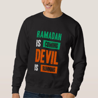 Ramadan Is Coming Devil Running Quote Trui