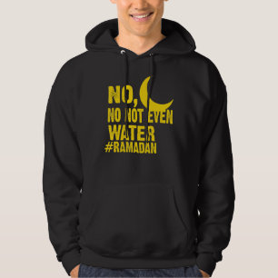 ramadan kareem mag geen water eten hoodie