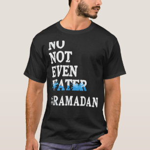 Ramadan Kareem niet eens het water Ramadan Fasting T-shirt