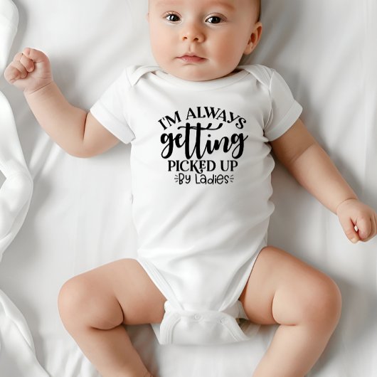"Ramassé par les dames tout le temps" Body bébé