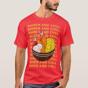 Ramen en Chill Funny Ramen Japans noodles Bowl T-shirt