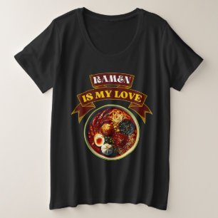 ramen is mijn liefde grappige quote voor liefhebbe grote maat t-shirt