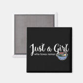 Ramen Love Just a Girl Noodles Magnet (Recto/Verso)