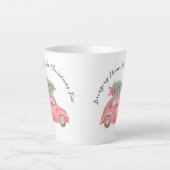 Ramenez à la maison l'arbre de Noël, latte Mug (Devant)