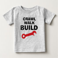 Ramper Marcher Construire t-shirt drôle pour bébé