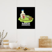 Ranch Dressing Funny Food Pun Dark BG Poster (Keuken)