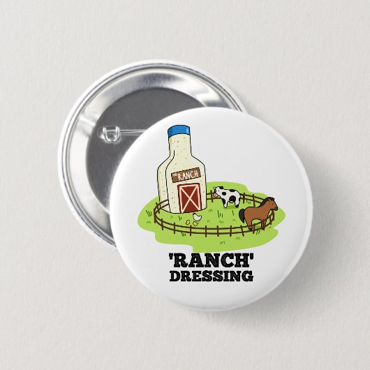 Ranch Dressing Funny Food Pun Ronde Button 5,7 Cm (Voorkant /achterkant)