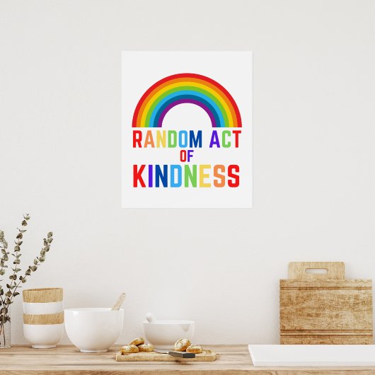 Random Act of Kindness Poster (Keuken)