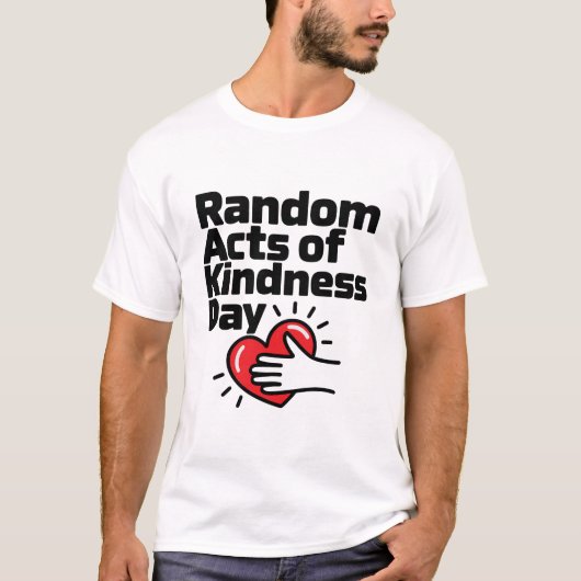 Random Acts of Kindness Day T-shirt ontwerp. (Voorkant)