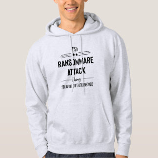 Ransomware Attack Thing - Beveiligingscitaten Hood Hoodie