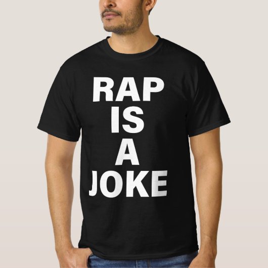 Rap is een grap t-shirt (Voorkant)