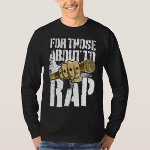 Rap Music Rapper Hip Hop voor degenen die op het p T-shirt
