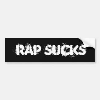 RAP SUCKS BUMPERSTICKER