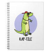 Rap-tile Grappige Reptiel Hagedis Pun Notitieboek (Voorkant)