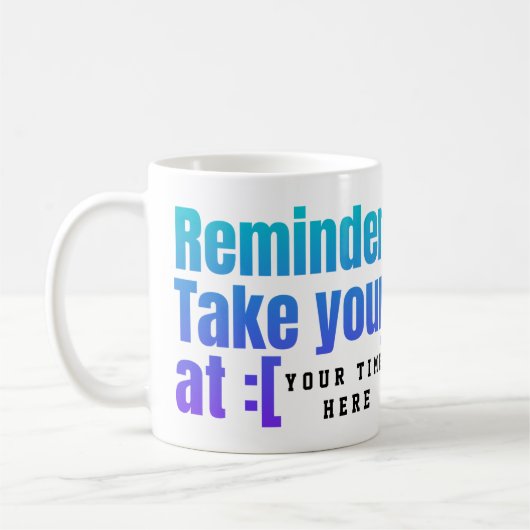 Rappel de pilules Mug personnalisé - N’oubliez pas (Gauche)