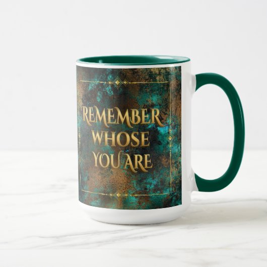 Rappelez-vous de qui vous êtes-15 oz Mug (Droite)