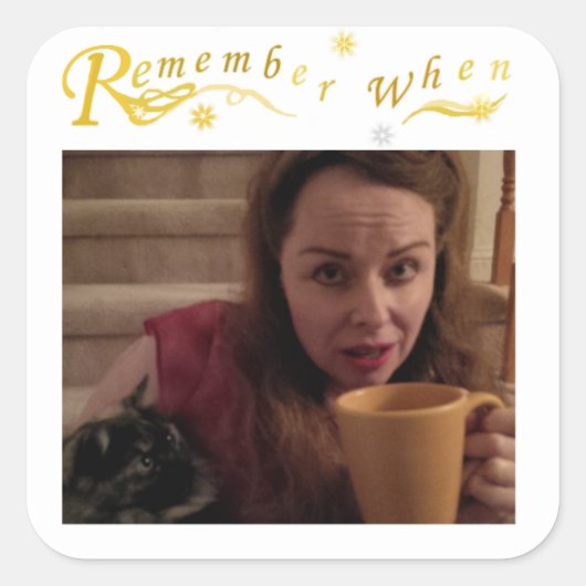 Rappelez-vous quand Sticker Carré Arrondi (Devant)