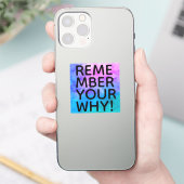 rappelez-vous votre pourquoi ! autocollant carré (Téléphone)