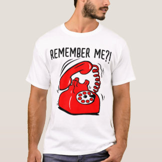 rappelle-toi?! t-shirt téléphone