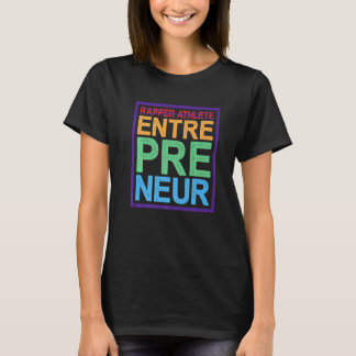 Rapper Athlete Ondernemer T-shirt