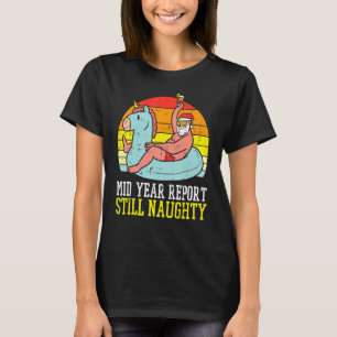 Rapport halverwege jaar nog steeds Naughty Santa S T-shirt