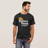 Rapture Ready Witte Tekst T-shirt (Voorkant volledig)