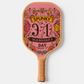 Raquette De Pickleball 1er févr - Jour de Spunky Old Broads (Verso)
