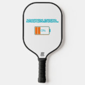 Raquette De Pickleball Ambition Loading… 10% | Motivational Battery Low F (Verso)