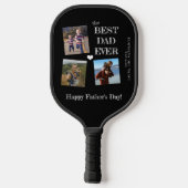 Raquette De Pickleball Best Dad Ever Fête des pères 3 photo collage (Verso)