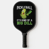 Raquette De Pickleball Big Dill Funny Pickle (Recto)