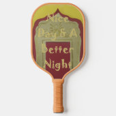 Raquette De Pickleball Bonne journée et meilleure nuit avec gratitude (Recto)
