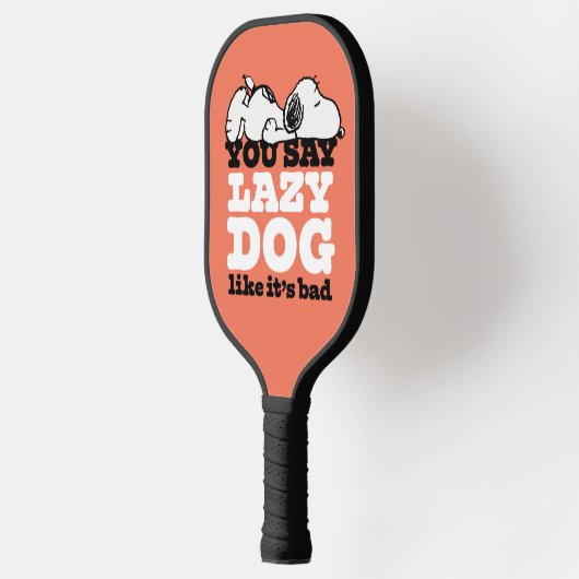 Raquette De Pickleball cacahuètes | Snoopy You Say Lazy Dog Like It's Bad (Gauche)