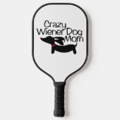 Raquette De Pickleball Crazy Wiener Chien Maman Pickleball Paddle (Verso)