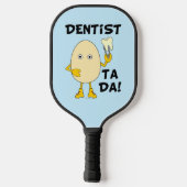 Raquette De Pickleball Dentiste Ta Da (Verso)
