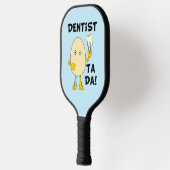 Raquette De Pickleball Dentiste Ta Da (Gauche)